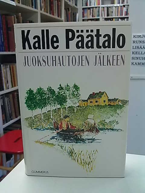 Päätalo Kalle: Juoksuhautojen jälkeen