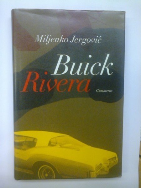 Jergovi Miljenko: Buick Rivera