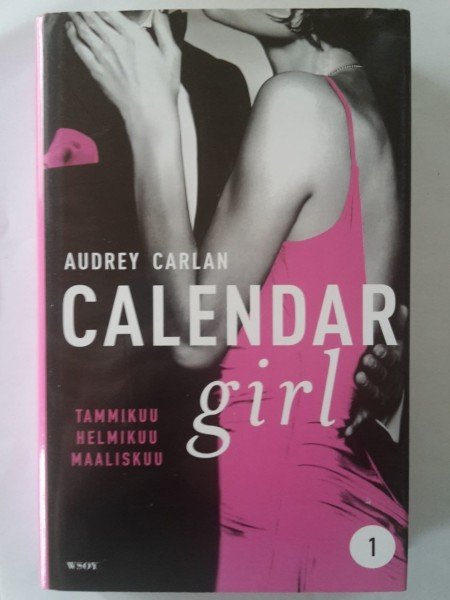 Carlan Audrey: Calendar girl 1 - tammikuu, helmikuu, maaliskuu