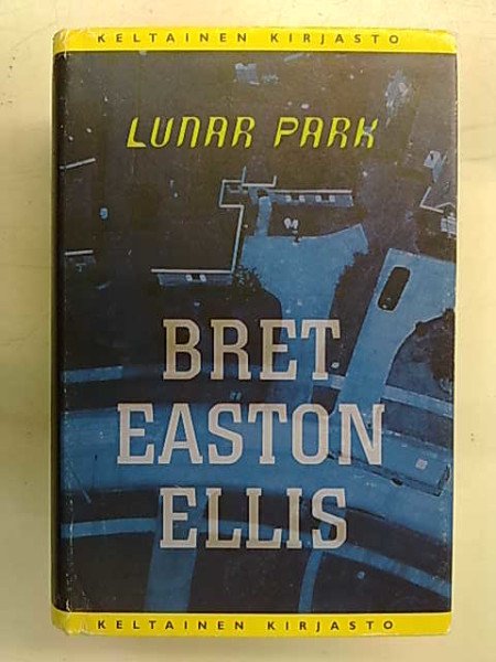 Ellis Bret Easton: Lunar Park