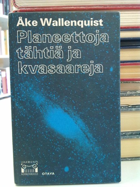 Wallenquist Åke: Planeettoja tähtiä ja kvasaareja