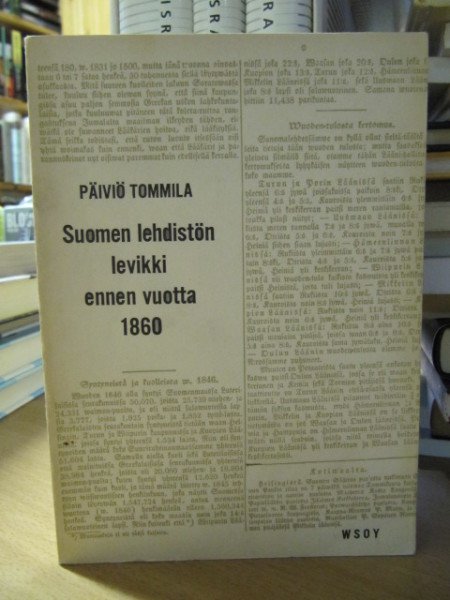 Tommila Päiviö: Suomen lehdistön levikki ennen vuotta 1860