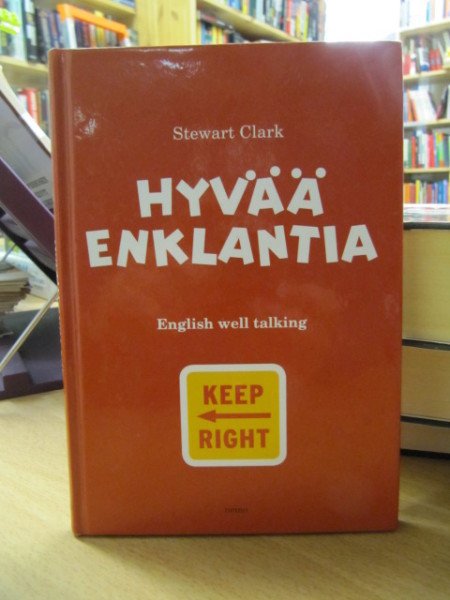 Clark Stewart: Hyvää enklantia - English well talking