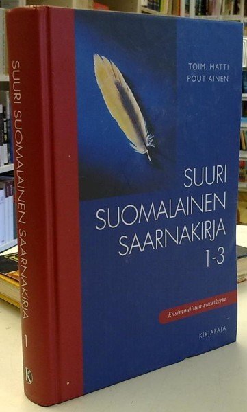 Poutiainen Matti: Suuri suomalainen saarnakirja 1-3 (osa 1)