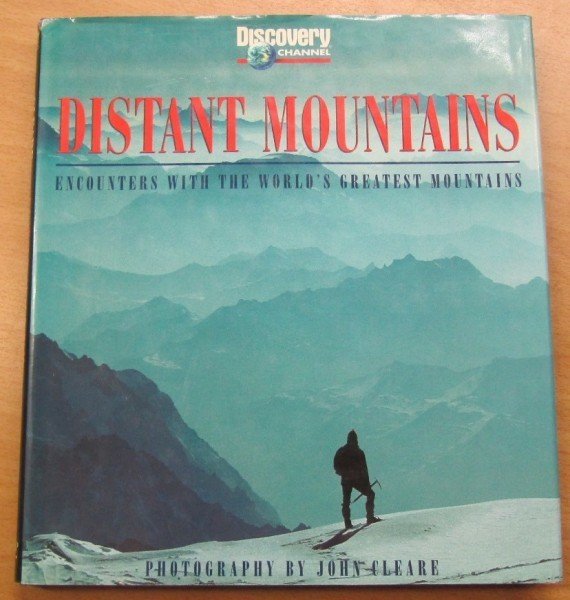 Cleare John: Distant Mountains - Encounters With the World's Greatest Mountains