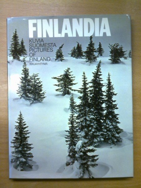 Siikala Kalervo: Finlandia - kuvia Suomesta