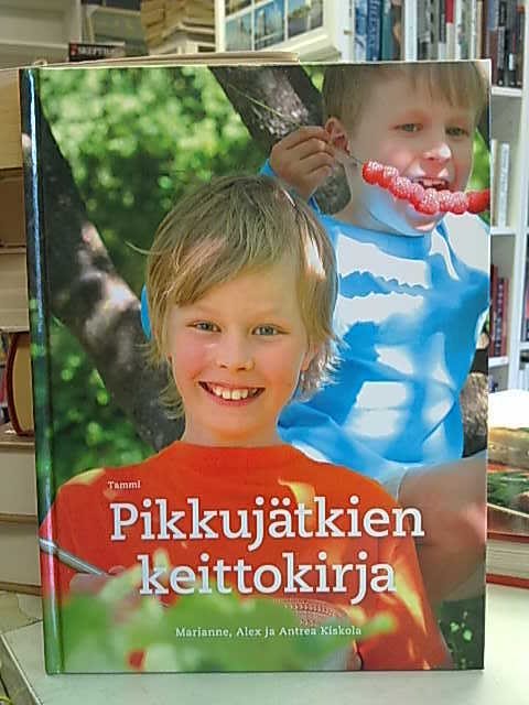 Kiskola Marianne, Kiskola Alex, Kiskola Antrea: Pikkujätkien keittokirja