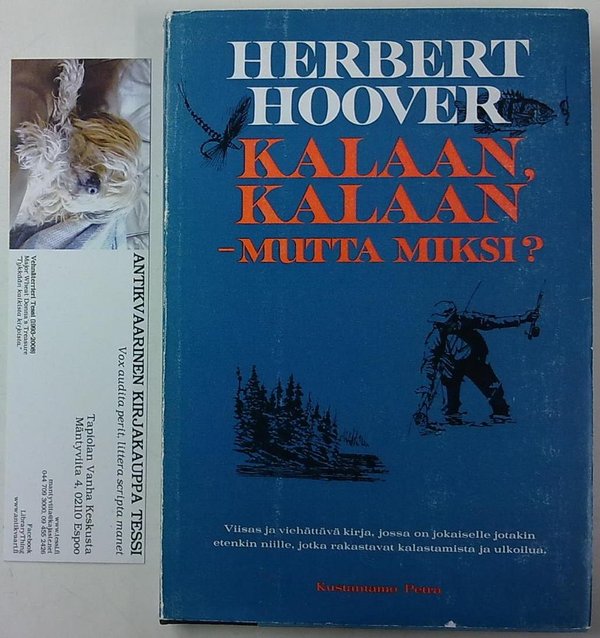 Hoover Herbert: Kalaan, kalaan - mutta miksi?
