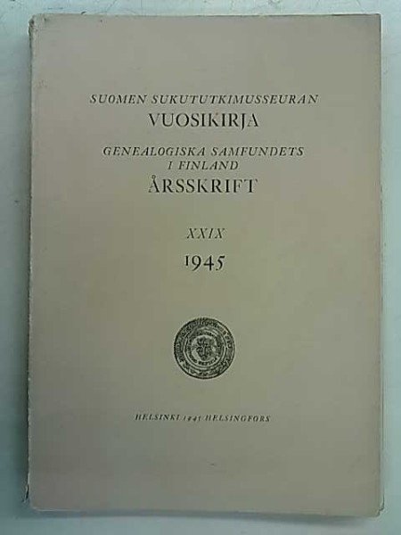 Suomen sukututkimusseuran vuosikirja XXIX 1945 Genealogiska samfundets i Finland årsskrift