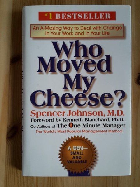 Johnson Spencer: Who Moved My Cheese?