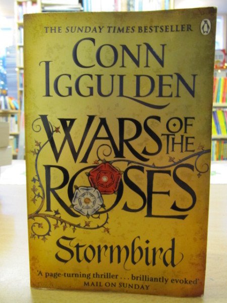 Iggulden Conn: Wars of the Roses Book One - Stormbird