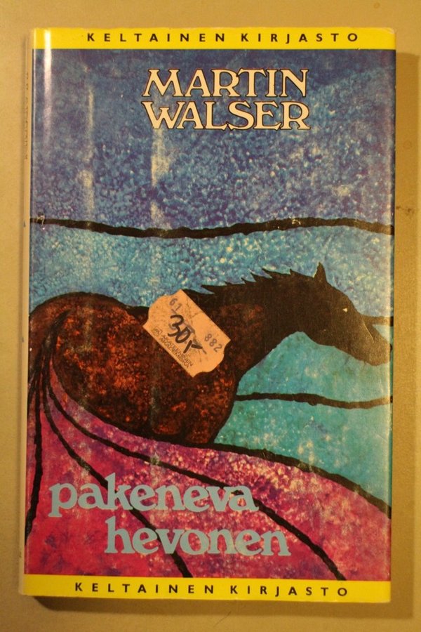 Walser Martin: Pakeneva hevonen (Keltainen kirjasto 155)