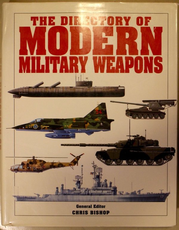 The Directory of Modern Military Weapons