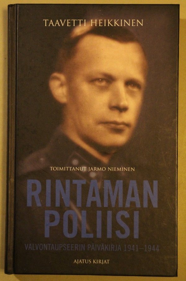 Heikkinen Taavetti: Rintaman poliisi