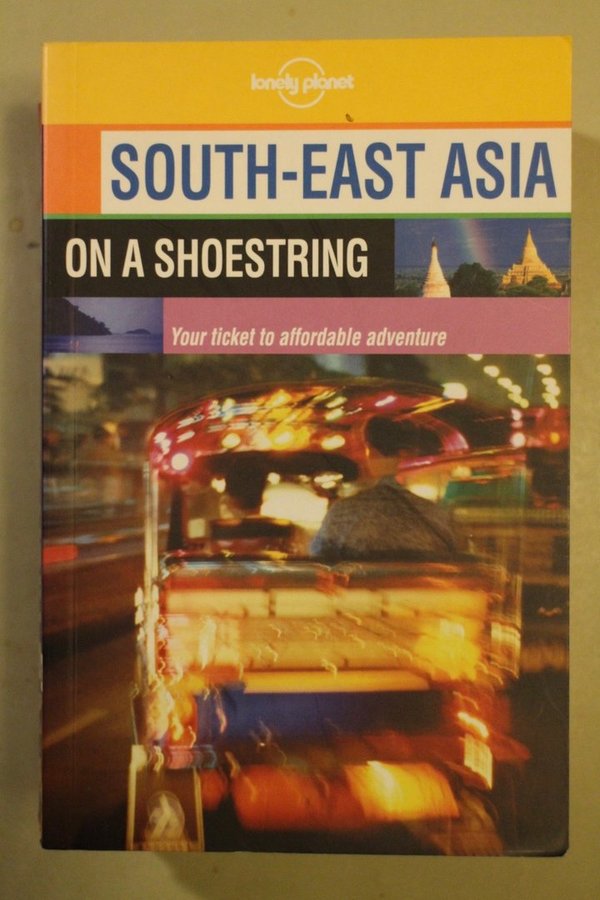 Lonely planet - South-East Asia on a Shoestring