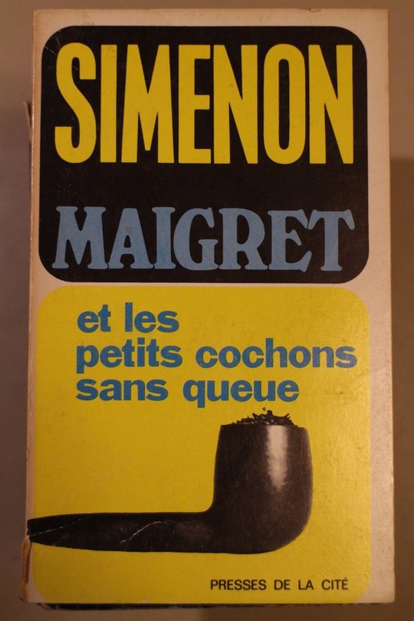 Simenon Georges: Maigret et les petits cochons sans queue
