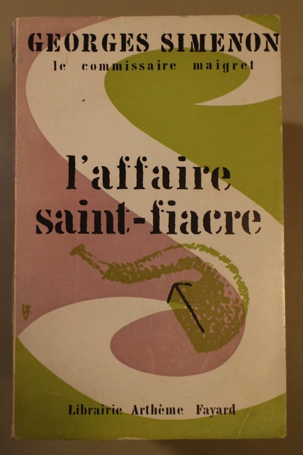 Simenon Georges: L´affaire saint-fiacre - Maigret