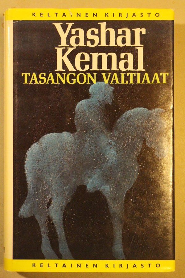 Kemal Yashar: Tasangon valtiaat (Keltainen kirjasto 162)