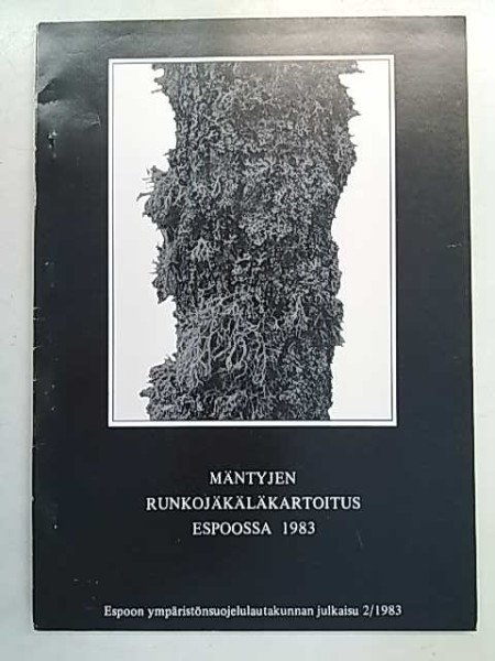 Pihlström Mikael: Mäntyjen runkojäkäläkartoitus Espoossa 1983
