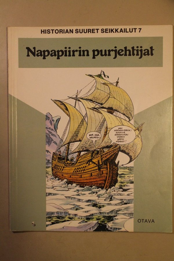 Historian suuret seikkailut 7 Napapiirin purjehtijat