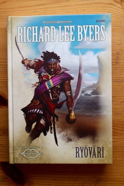 Byers Richard Lee: Ryöväri - Maailmanjako IV (Dungeons & Dragons - Forgotten Realms - The Sundering)