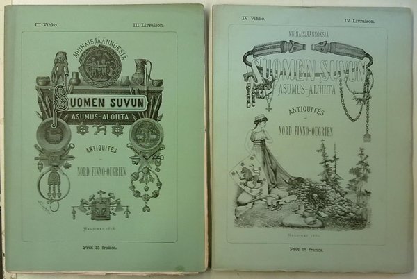 Muinaisjäännöksiä Suomen suvun asumus-aloilta 1-5 / Antiquites du Nord Finno-Ougrien