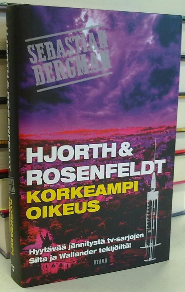Hjorth Michael, Rosenfeldt Hans: Korkeampi oikeus  (Sebastian Bergman -dekkari)