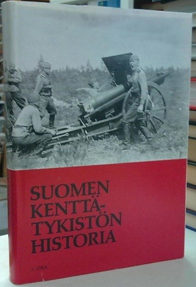 Paulaharju Jyri: Suomen kenttätykistön historia 1. osa