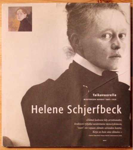 Bergström Lea: Helene Schjerfbeck : Taikavuorella - muutoksen vuodet 1902-1925