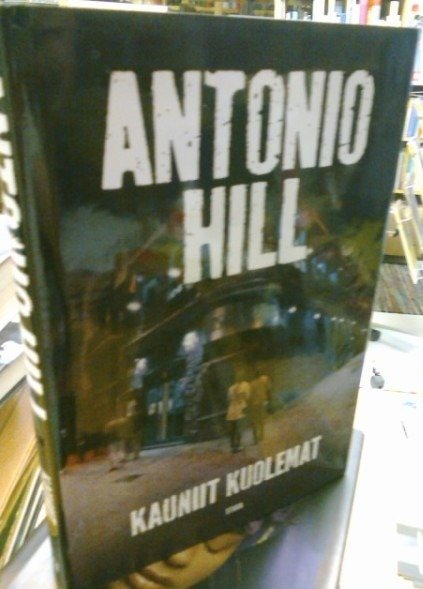Hill Antonio: Kauniit kuolemat