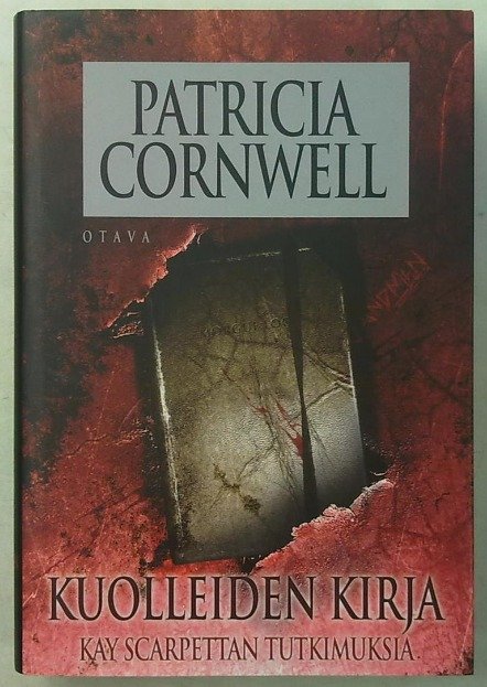 Cornwell Patricia: Kuolleiden kirja - Kay Scarpettan tutkimuksia