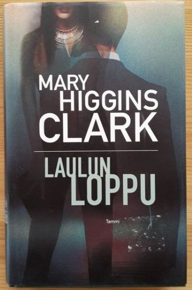 Clark Mary Higgins: Laulun loppu