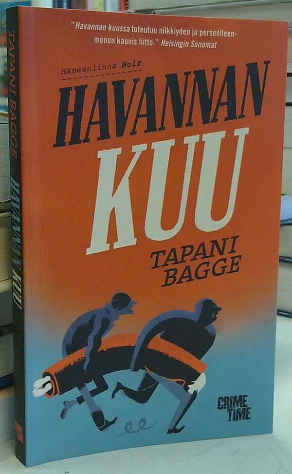 Bagge Tapani: Havannan kuu (Hämeenlinna noir)