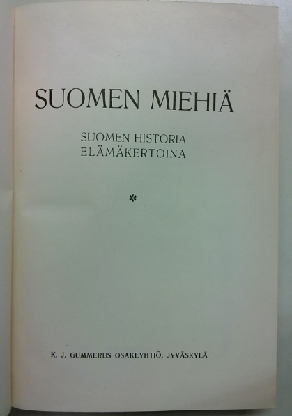 Suomen miehiä - Suomen historia elämäkertoina