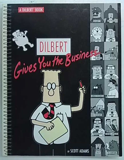 Adams Scott: Dilbert Gives You the Business