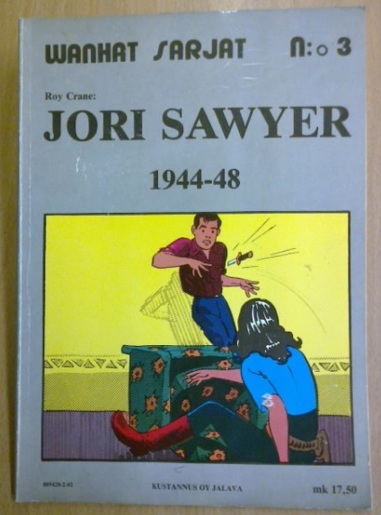 Wanhat Sarjat n:o 3: Roy Crane - Jori Sawyer 1944-48