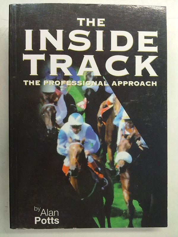 Potts Alan: The Inside Track. The Professional Approach.