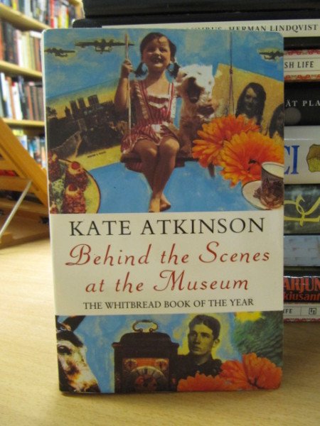 Atkinson Kate: Behind the Scenes at the Museum (The Whitbred Book of the Year)