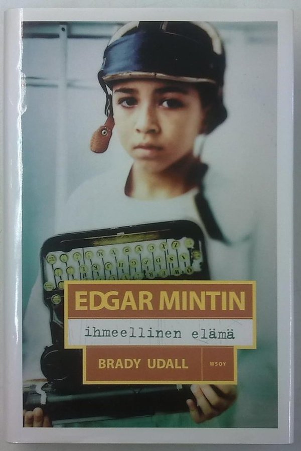 Udall Brady: Edgar Mintin ihmeellinen elämä