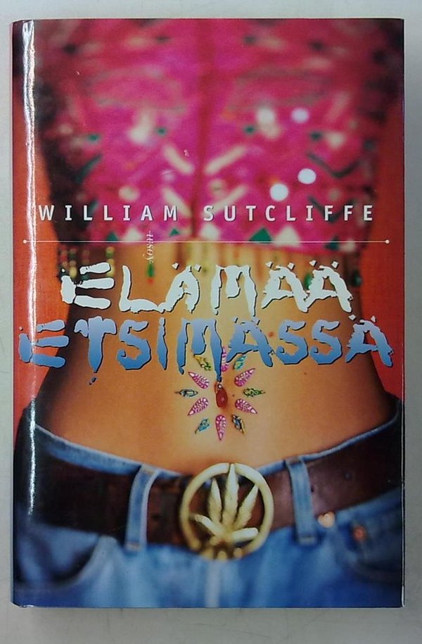 Sutcliffe William: Elämää etsimässä