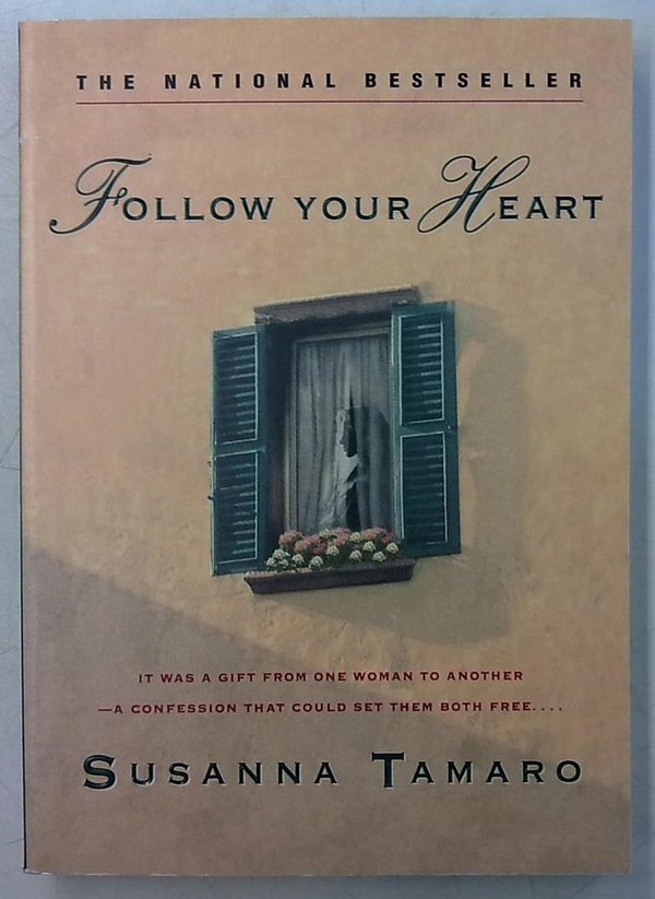 Tamaro Susanna: Follow Your Heart