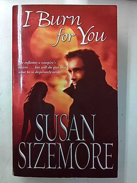 Sizemore Susan: I Burn for You