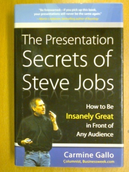 Gallo Carmine: The Presentation Secrets of Steve Jobs