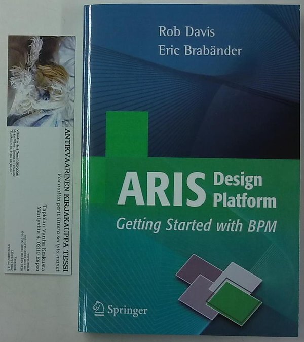 Davis Rob, Brabänder Eric: ARIS Design Platform. Getting started with BPM