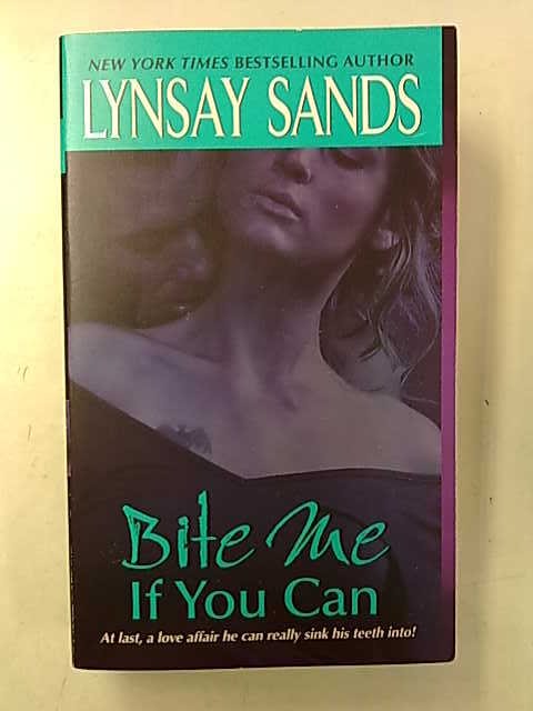 Sands Lynsay: Bite Me If You Can