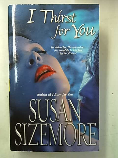 Sizemore Susan: I Thirst for you