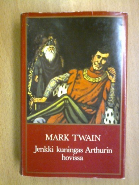 Twain Mark: Jenkki kuningas Arthurin hovissa