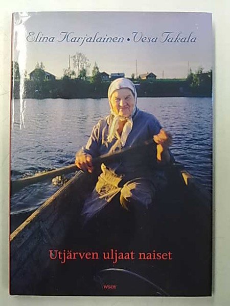 Takala Vesa  Utjärven uljaat naiset