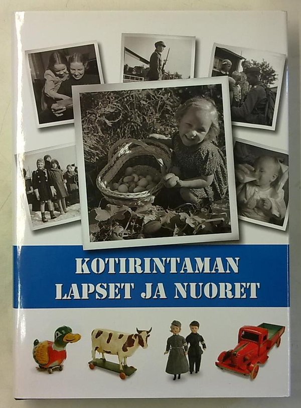 Kallioniemi Jouni: Kotirintaman lapset ja nuoret - Suomi 1939-1945