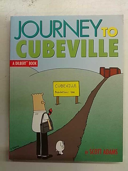 Adams Scott:  Journey to Cubeville - A Dilbert Book